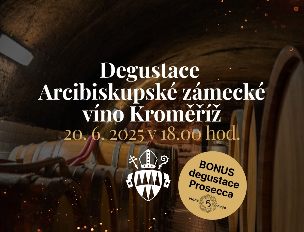 20. 6. 2025 — Degustace Arcibiskupské zámecké víno Kroměříž